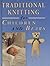 Traditional Knitting for Children and Bears by Furze Hewitt