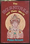 The Byzantines and their world