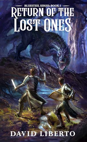 Return of the Lost Ones (BlueSteel Series: Book 1): An Epic Fantasy Adventure (The BlueSteel Series)