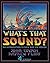 What's That Sound?: An Intr...