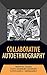 Collaborative Autoethnography (Developing Qualitative Inquiry)