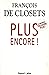 Plus encore le nouveau toujours plus / De Closets, François / Réf35339