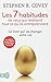 By Stephen Covey Les 7 Habitudes De Ceux Qui Realisent Tout CE Qu'Ils Entreprennent (French Edition) [Paperback]