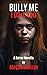 Bully Me - I Dare You by Megan  Monroe