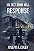 Six Feet From Hell 1: Response: Volume 1 by Joseph A. Coley (2015-01-21)