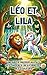 Léo et Lila : Une Amitié Ma...