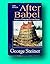 Rare George Steiner 1st edit/1st print After Babel Aspects of Language and Translation 1st ed 1992 [Paperback] Steiner, George [Paperback] Steiner, George