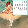#30SecondBallets: Variations on Variations: Repertoire from the world's most well-loved ballets #30SecondBallets: Variations on Variations: Repertoire from the world's most well-loved ballets