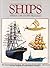 Ships. a History With Over 1000 Illustrations