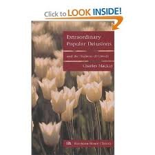 Extraordinary Popular Delusions and the Madness of Crowds Publisher: Harriman House