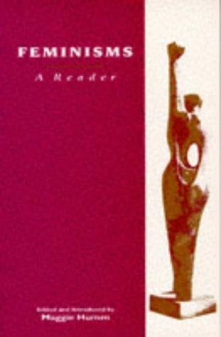 Feminisms: A Reader by Maggie Humm (1992-04-01)
