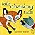 Tails Chasing Tails by Matthew Porter (2013-04-09)