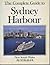 The Complete Guide to Sydney Harbour
