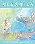 Mermaids by Heinrichs, Cynthia (2011) Hardcover