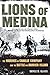 Lions of Medina by Doyle D. Glass