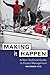 Making It Happen: A Non-Technical Guide to Project Management by Kyle, Mackenzie 1st edition (1999) Paperback