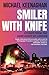 SMILER WITH KNIFE: Stories from the Dark Heart of London. Gangland Crime Fiction from a Powerful New Voice .