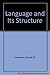 Language and Its Structure: Some Fundamental Linguistic Concepts by Ronald W. Langacker (1973-06-01)