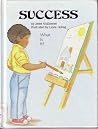 Success (Values to Live by Series) Success (Values to Live by Series)