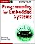 Programming for Embedded Systems: Cracking the Code Pap/Cdr Edition by Dreamtech Software Team published by John Wiley & Sons (2002)