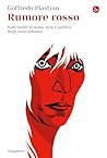 Rumore rosso: Patti Smith in Italia: rock e politica negli anni settanta (Italian Edition)