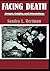 Facing Death: Images, Insights, and Interventions: A Handbook For Educators, Healthcare Professionals, And Counselors (Series in Death, Dying, and Bereavement) by Sandra L. Bertman (1991-05-03)