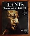 Tanis: Tresors Des Pharaons