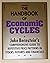 The Handbook of Economic Cycles: Jake Berstein's Comprehensive Guide to Repetitive Price Patterns in Stocks, Futures, and Financials