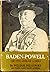 Baden-Powell, the Two Lives...
