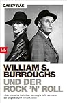 William S. Burroughs und der Rock 'n' Roll (German Edition)