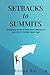Setbacks to Summits by Roopa Raj
