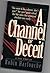 A Channel of Deceit