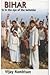Bihar: is in the Eye of the Beholder