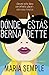 Dónde estás Bernadette