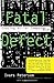 Fatal Defect: Chasing Killer Computer Bugs by Peterson, Ivars (1996) Paperback