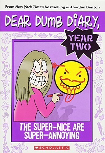 The Super-Nice Are Super-Annoying (Dear Dumb Diary (Quality)) (Paperback) - Common