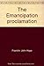 The Emancipation Proclamation by John Hope Franklin (1963-06-03)