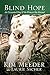 Blind Hope: An Unwanted Dog...