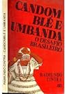 Candomblé e umbanda: O desafio brasileiro (Religiões & seitas) (Portuguese Edition) Candomblé e umbanda: O desafio brasileiro (Religiões & seitas) (Portuguese Edition)