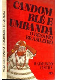 Candomblé e umbanda: O desafio brasileiro (Religiões & seitas) (Portuguese Edition)