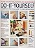 Do-It-Yourself: Home Decorating, Repair and Maintenance