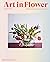 Art in Flower: Finding Insp...