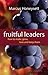 Fruitful Leaders by Marcus Honeysett (2011) Paperback by Marcus Honeysett