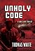 Unholy Code (A Lana Elkins Thriller Book 3)