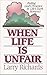 When Life Is Unfair by Lawrence O. Richards When Life Is Unfair by Lawrence O. Richards