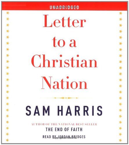 Letter to a Christian Nation by Sam Harris