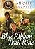 Blue Ribbon Trail Ride by Miralee Ferrell