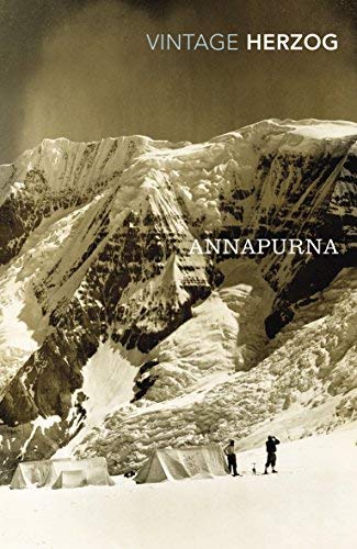 Annapurna: The First Conquest of an 8000-Metre Peak by Herzog, Maurice [03 March 2011] (Paperback)