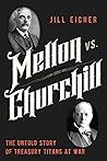 Mellon vs. Churchill by Jill Eicher