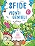 SFIDE per MENTI GENIALI: giochi educativi, giochi matematici, giochi di logica, giochi di concentrazione, enigmistica, coding, inglese e tanto altro ancora! Età 7+ | Ediz. a colori (Italian Edition)